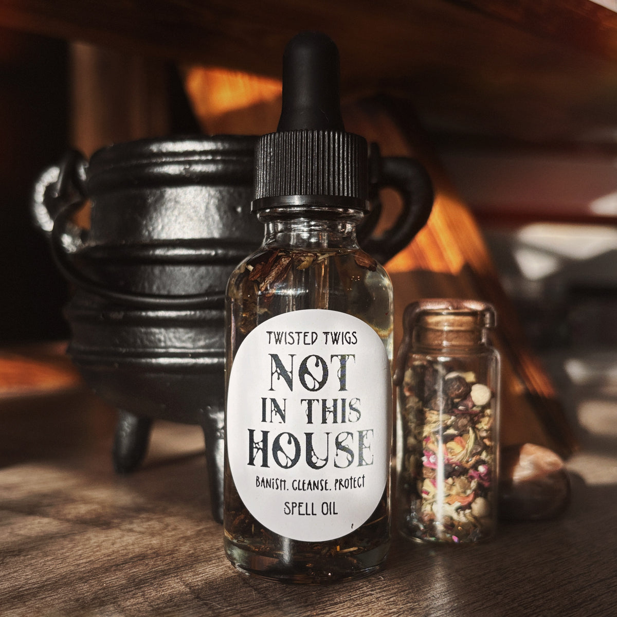 Not in this House | Spell Oil