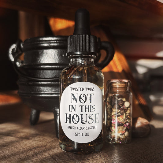 Not in this House | Spell Oil