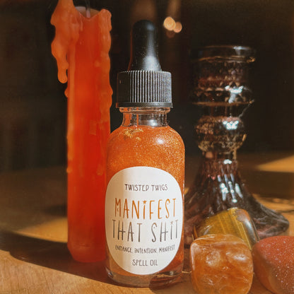 Manifest That Shit | Spell Oil